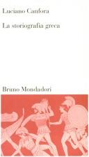 Cover of: La storiografia greca by Luciano Canfora