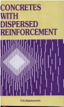 Cover of: Concretes with dispersed reinforcement