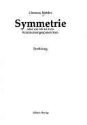 Cover of: Symmetrie, oder, Wie ich zu zwei Kommuniongespanen kam: Erzählung