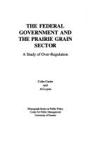 The federal government and the prairie grain sector by Colin Andre Carter