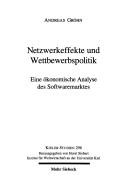 Cover of: Netzwerkeffekte und Wettbewerbspolitik by Andreas Gröhn