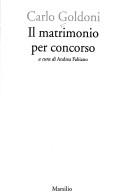 Cover of: Il matrimonio per concorso by Carlo Goldoni