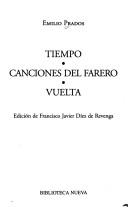 Cover of: Tiempo ; Canciones del farero ; Vuelta