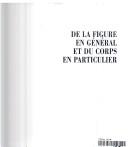 Cover of: De la figure en général et du corps en particulier: l'invention figurative au cinéma