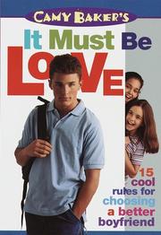 Cover of: Camy Baker's It Must be Love (Camy Baker's Series)