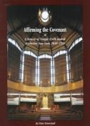 Cover of: Affirming the covenant: a history of Temple B'rith Kodesh, Rochester, New York, 1848-1998