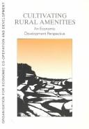 Cover of: Cultivating rural amenities by Yukiya Saika