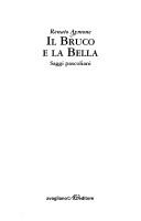 Cover of: Il bruco e la bella: saggi pascoliani