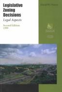 Cover of: Legislative zoning decisions by Owens, David W., Owens, David W.