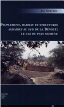 Peuplement, habitat et structures agraires au sud de la Bénoué by J. Strybol