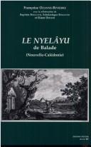 Cover of: Le nyelâyu de Balade (Nouvelle-Calédonie)