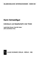 Cover of: Individuum und Gesellschaft in der Türkei: Leylâ Erbils Roman Tuhaf Bir Kadin (Eine sonderbare Frau)