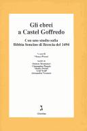 Cover of: Gli Ebrei a Castel Goffredo: con uno studio sulla Bibbia Soncino di Brescia del 1494