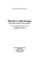 Cover of: Histoire et informatique: base de données, recherche documentaire multimédia : actes du 1er Colloque national de l'Association "Histoire et informatique", Université Rennes 2, Juin 1994