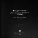 Cover of: Fotògrafs i editors a les comarques de Girona: 1839-1940 : Emili Massanas i Burcet [1940-1991]