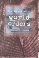 Cover of: The rise and fall of world orders by Torbjørn L. Knutsen
