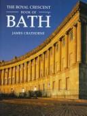 Cover of: The Royal Crescent book of Bath by James Crathorne