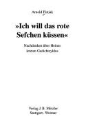 Cover of: " Ich will das rote Sefchen küssen" by Arnold Pistiak