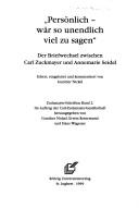 Cover of: "Persönlich - wär so unendlich viel zu sagen": der Briefwechsel zwischen Carl Zuckmayer und Annemarie Seidel