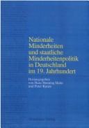 Cover of: Nationale Minderheiten und staatliche Minderheitenpolitik in Deutschland im 19. Jahrhundert by herausgegeben von Hans Henning Hahn und Peter Kunze.