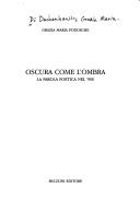 Cover of: Oscura come l'ombra: la parola poetica nel '900