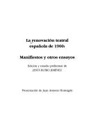 Cover of: La renovación teatral española de 1900: manifiestos y otros ensayos
