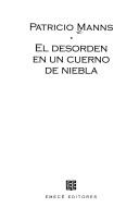 Cover of: El desorden en un cuerno de niebla by Patricio Manns