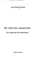 Cover of: Du côté des vainqueurs: au crépuscule des crématoires