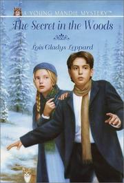 Cover of: The secret in the woods by Lois Gladys Leppard