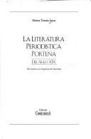 Cover of: La literatura periodistica porteña del siglo XIX by Néstor Tomás Auza
