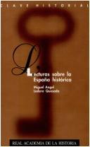 Cover of: Lecturas sobre la España histórica