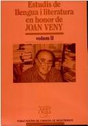 Cover of: Estudis de llengua i literatura en honor de Joan Veny by a cura de Josep Massot i Muntaner.