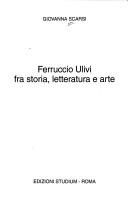Cover of: Ferruccio Ulivi: fra storia, letteratura e arte