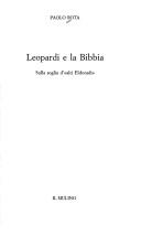 Cover of: Leopardi e la Bibbia: sulla soglia d'alti Eldoradi