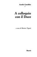 Cover of: A colloquio con il Duce