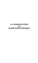 Cover of: La communication en Russie postsoviétique by Philippe A. Boiry