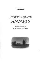 Joseph-Simon Savard by Paul Savard