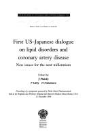 Cover of: First US-Japanese dialogue on lipid disorders and coronary artery disease by edited by J. Plutzky, P. Libby, and H. Nakamura.