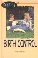 Cover of: Coping with birth control by Michael D. Benson, Michael D. Benson