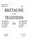 Cover of: La Bretagne et ses traditions