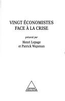 Cover of: Vingt économistes face à la crise