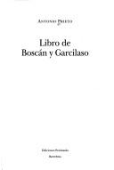 Cover of: Libro de Boscán y Garcilaso by Antonio Prieto