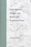 Cover of: Edith Wharton's dialogue with realism and sentimental fiction