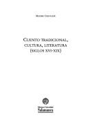Cuento tradicional, cultura, literatura, siglos XVI-XIX by Maxime Chevalier