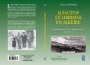 Cover of: Alsaciens et Lorrains en Algérie: histoire d'une migration, 1830-1914