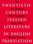 Cover of: Twentieth-century Italian literature in English translation: an annotated bibliography, 1929-1997