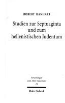 Cover of: Studien zur Septuaginta und zum hellenistischen Judentum