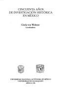Cover of: Cincuenta años de investigación histórica en México
