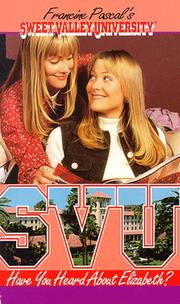 Cover of: Have You Heard About Elizabeth? (Sweet Valley University No. 36) by Francine Pascal