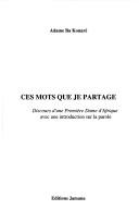 Cover of: Ces mots que je partage by Adam Konaré Ba